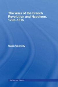 Book Cover for The Wars of the French Revolution and Napoleon, 1792-1815 by Owen Connelly
