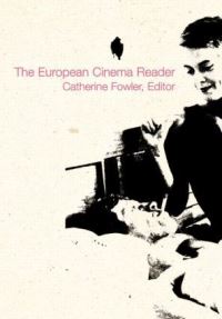 Book Cover for The European Cinema Reader by Catherine Fowler