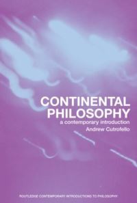 Book Cover for Continental Philosophy by Andrew Cutrofello