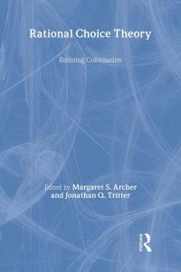 Book Cover for Rational Choice Theory by Johnathan Q Tritter, Margaret S Archer
