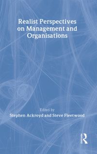 Book Cover for Realist Perspectives on Management and Organizations by Stephen Ackroyd, Steve Fleetwood