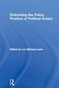 Book Cover for Estimating the Policy Positions of Political Actors by Michael Laver