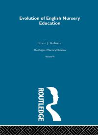 Book Cover for Evolution of English Nursery Education by Kevin Brehony, Friedrich Fröbel