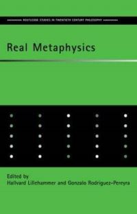 Book Cover for Real Metaphysics by Hallvard Lillehammer, Gonzalo Rodríguez Pereyra, D H Mellor