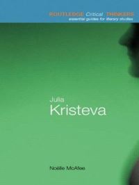 Book Cover for Julia Kristeva by Noëlle McAfee