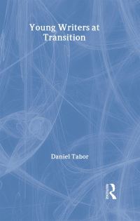 Book Cover for Young Writers at Transition by Daniel C Tabor