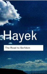 Book Cover for The Road to Serfdom by Friedrich A von Hayek
