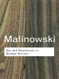 Book Cover for Sex and Repression in Savage Society by Bronislaw Malinowski