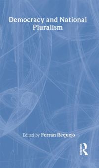 Book Cover for Democracy and National Pluralism by Ferran Requejo Coll