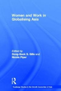 Book Cover for Women and Work in Globalizing Asia by DongSook S Gills, Nicola Piper