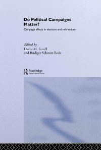 Book Cover for Do Political Campaigns Matter? by David M Farrell, Rüdiger SchmittBeck, European Consortium for Political Research
