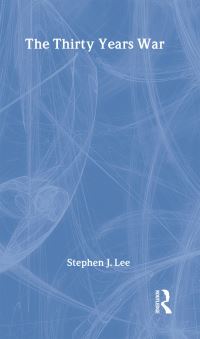 Book Cover for The Thirty Years War by Stephen J Lee