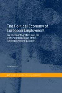 Book Cover for The Political Economy of European Unemployment by Henk Overbeek