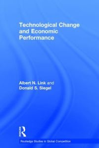 Book Cover for Technological Change and Economic Performance by Albert N Link, Donald S Siegel