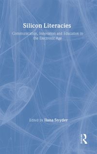 Book Cover for Silicon Literacies by Ilana Snyder