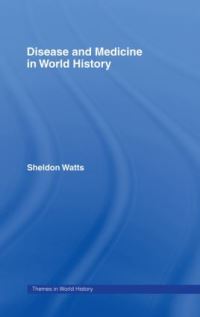 Book Cover for Disease and Medicine in World History by Sheldon J Watts