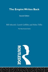 Book Cover for The Empire Writes Back by Bill Ashcroft, Gareth Griffiths, Helen Tiffin