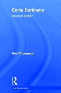 Book Cover for Emile Durkheim by Prof Kenneth The Open University, Milton Keynes, UK Open University, UK Thompson