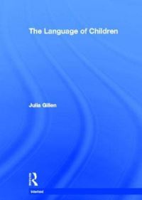 Book Cover for The Language of Children by Julia Gillen