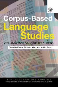 Book Cover for Corpus-Based Language Studies by Tony McEnery, Richard Xiao, Yukio Tono