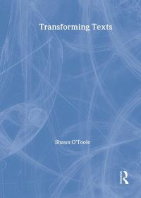 Book Cover for Transforming Texts by Shaun OToole