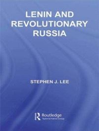 Book Cover for Lenin and Revolutionary Russia by Stephen J Lee