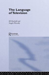 Book Cover for The Language of Television by Jill Marshall, Angela Werndly
