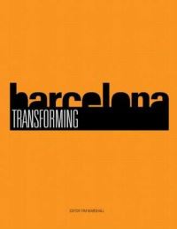 Book Cover for Transforming Barcelona by Tim Marshall