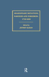 Book Cover for Shakespeare Imitations, Parodies and Forgeries, 1710-1820 by Jeffrey Kahan