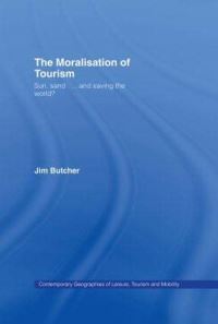 Book Cover for The Moralisation of Tourism by Jim Butcher