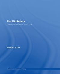 Book Cover for The Mid Tudors by Stephen J Lee