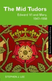 Book Cover for The Mid Tudors by Stephen J Lee