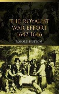 Book Cover for The Royalist War Effort, 1642-1646 by Ronald Hutton
