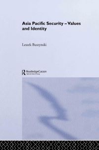 Book Cover for Asia Pacific Security by Leszek Buszynski