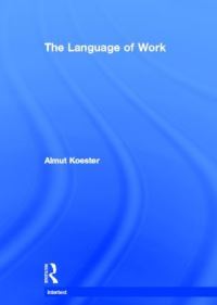 Book Cover for The Language of Work by Almut Koester