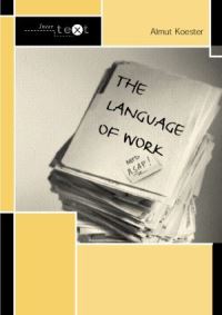 Book Cover for The Language of Work by Almut Koester
