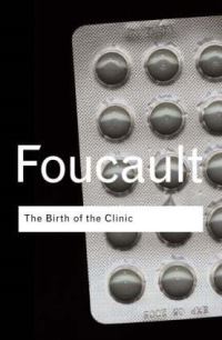 Book Cover for The Birth of the Clinic by Michel Foucault