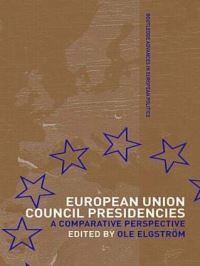 Book Cover for European Union Council Presidencies by Ole Elgström