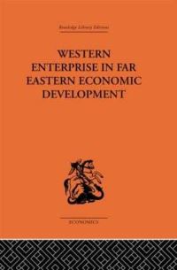 Book Cover for Western Enterprise in Far Eastern Economic Development by G C Allen, Audrey Donnithorne