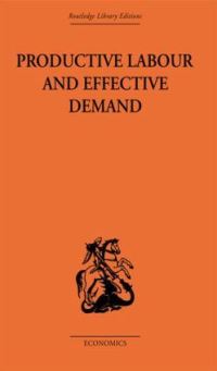 Book Cover for Productive Labour and Effective Demand by Sidney H Coontz