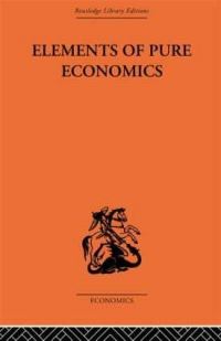 Book Cover for Elements of Pure Economics, or the Theory of Social Wealth by Leon Walras