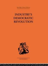 Book Cover for Industry's Democratic Revolution by Charles Levinson