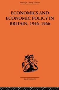 Book Cover for Economics and Economic Policy in Britain by T W Hutchison