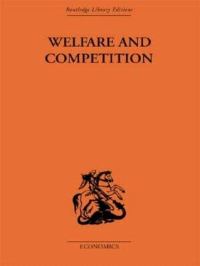 Book Cover for Welfare and Competition by Tibor Scitovsky
