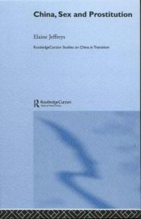 Book Cover for China, Sex and Prostitution by Elaine Jeffreys