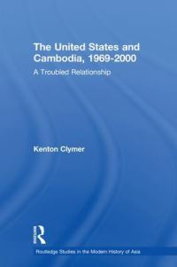 Book Cover for The United States and Cambodia, 1969-2000 by Kenton J Clymer