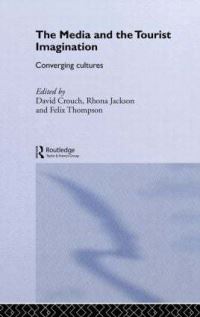 Book Cover for The Media and the Tourist Imagination by David Crouch, Rhona Jackson, Felix Thompson