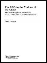 Book Cover for The USA in the Making of the USSR by Paul Dukes