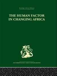 Book Cover for The Human Factor in Changing Africa by Melville J Herskovits