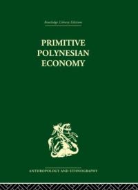 Book Cover for Primitive Polynesian Economy by Raymond William Firth